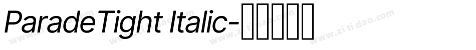 ParadeTight Italic字体转换